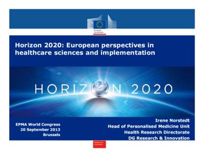 Horizon 2020in Horizon 2020: European perspectives healthcare sciencesEuropean and implementation