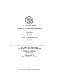 STATE OF NEW JERSEY NEW JERSEY LAW REVISION COMMISSION Final Report Relating to Title 2A – Civil Causes of Action May 9, 2011