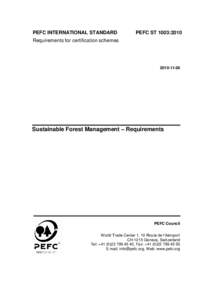 PEFC INTERNATIONAL STANDARD  PEFC ST 1003:2010 Requirements for certification schemes