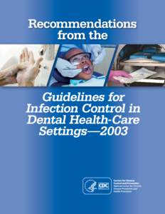 Recommendations from the Guidelines for Infection Control in Dental Health-Care