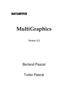 MultiGraphics for Turbo Pascal & Borland Pascal