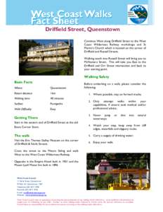 Driffield Street, Queenstown Continue West along Driffield Street to the West Coast Wilderness Railway workshops and St Martin’s Church which is located on the corner of Driffield and Russell Streets. Walking south int