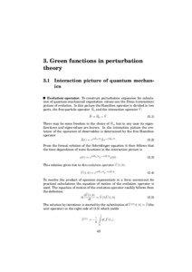 3. Green functions in perturbation theory 3.1 Interaction picture of quantum mechanics