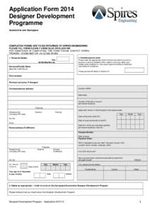 Application Form 2014 Designer Development Programme Automotive and Aerospace  COMPLETED FORMS ARE TO BE RETURNED TO SPIRES ENGINEERING