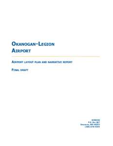 Okanogan-Legion Airport Airport layout plan and narrative report Final draft  AIRSIDE