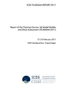 Report of the Training Course: Ad Model Builder and Stock Assessment (TCADSAM 2011)