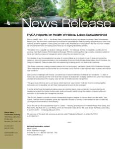 News Release RVCA Reports on Health of Rideau Lakes Subwatershed RIDEAU LAKES, April 7, 2015 — The Rideau Valley Conservation Authority has released the Rideau Lakes Subwatershed ReportThis information-loaded re