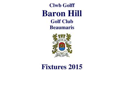 Clwb Golff  Baron Hill Golf Club Beaumaris