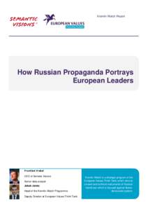 Kremlin Watch Report  How Russian Propaganda Portrays European Leaders  František Vrabel