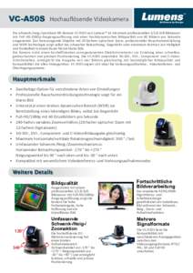 VC-A50S Hochauflösende Videokamera Die schwenk-/neig-/zoombare HD-Kamera VC-A50S von Lumens™ ist mit einem professionellen 1/2,8-Zoll-Bildsensor mit Full HD-1080p-Ausgangsauflösung und einer hochdynamischen Bildquali