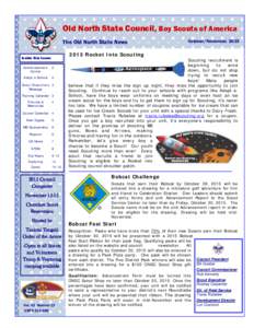 Old North State Council, Boy Scouts of America The Old North State News 2015 Rocket Into Scouting Inside this issue: Commissioner’s