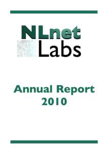 Annual Report 2010 Colophon This document was prepared with LibreOffice software using the OpenDocument file format. The front page, NSD, and Unbound logo were created using Blender.