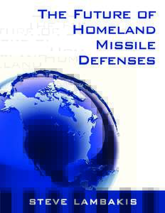 Military science / Nuclear warfare / Rocketry / Nuclear weapons / Missile Defense Agency / National missile defense / Mutual assured destruction / Intercontinental ballistic missile / Missile / Missile defense / Ballistic missiles / Space technology