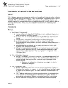 North Dakota Family Planning Program Policy and Procedure Manual Fiscal Administration – FA4  FA-4 CHARGES, BILLING, COLLECTION AND DONATIONS