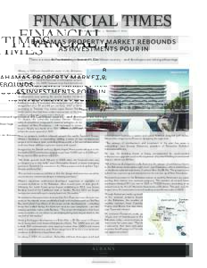 By Troy McMullen | November 7, 2014  BAHAMAS PROPERTY MARKET REBOUNDS AS INVESTMENTS POUR IN There is a mood of renewed optimism in the Caribbean country – and developers are taking advantage Albany, a 600-acre beachfr