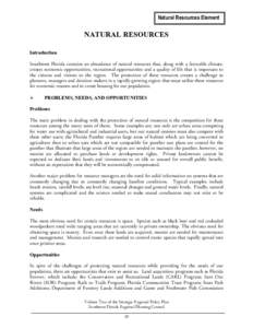 Natural Resources Element  NATURAL RESOURCES Introduction Southwest Florida contains an abundance of natural resources that, along with a favorable climate, creates economic opportunities, recreational opportunities and 