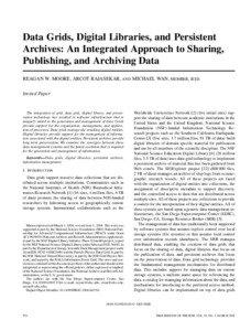 Data Grids, Digital Libraries, and Persistent Archives: An Integrated Approach to Sharing, Publishing, and Archiving Data
