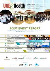 31 OCTOBER - 2 NOVEMBER 2016 UNITED ARAB EMIRATES POST EVENT REPORT DUBAI | 31 October - 1 November | Mohammed Bin Rashid University of Medicine and Health Sciences, Dubai ABU DHABI | 2 November | Cleveland Clinic Abu Dh