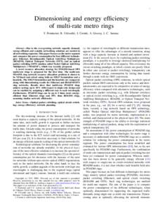 1  Dimensioning and energy efficiency of multi-rate metro rings Y. Pointurier, B. Uˇsc´ umli´c, I. Cerutti, A. Gravey, J.-C. Antona