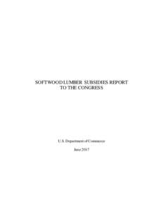 Timber industry / Economy / International trade / Wood / Dumping / CanadaUnited States trade relations / Forestry / Wood products / CanadaUnited States softwood lumber dispute / Countervailing duties / Softwood / Stumpage