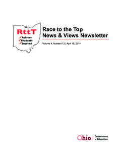 Race to the Top News & Views Newsletter Volume 4, Number 12 | April 15, 2014 Race to the Top News & Views Newsletter Volume 4, Number 12 | April 15, 2014