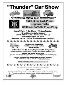 “Thunder” Car Show “THUNDER OVER THE COCONINO” $500 of the Cash Prizes is sponsored by Off Route 66 Valle Travel Stop