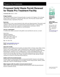 Request for Comments  Proposed Solid Waste Permit Renewal for Waste Pro Treatment Facility Comments due: June 13, 2016 Project location