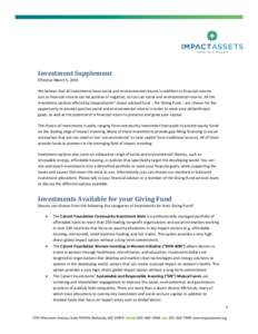 Investment Supplement Effective March 5, 2015 We believe that all investments have social and environmental returns in addition to financial returns. Just as financial returns can be positive or negative, so too can soci