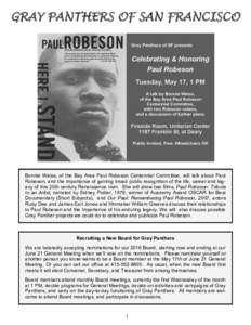 GRAY PANTHERS OF SAN FRANCISCO  Bonnie Weiss, of the Bay Area Paul Robeson Centennial Committee, will talk about Paul Robeson, and the importance of gaining broad public recognition of the life, career and legacy of this