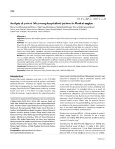 994  ORIGINAL ARTICLE Analysis of patient falls among hospitalised patients in Makkah region Mohammed Abdulwahab Flimban,1 Dalal Fouad Abduljabar,2 Khalid Obaid Dhafar,3 Basma Abdulhameed Deiab,4 Zohair Jamil Gazzaz,5 Ab
