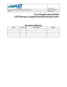 Version: 1.8 Date: 02 June2014 Page 1 of 12 URB for Cell Therapy Catapult Manufacturing Centre Author: