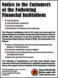 Notice to the Customers of the Following Financial Institutions n Licensed banks n Licensed finance companies n Insurance companies