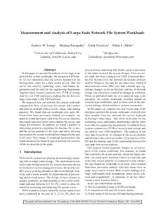 Measurement and Analysis of Large-Scale Network File System Workloads Andrew W. Leung⋆ ⋆ Shankar Pasupathy†