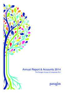 Annual Report & AccountsThe Paragon Group of Companies PLC GRP8641 - Annual report and accounts 2014_FINAL.indd 1