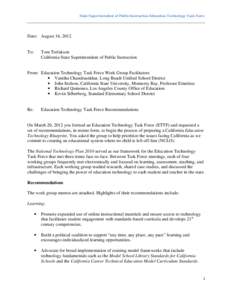 State Superintendent of Public Instruction Education Technology Task Force  	
   Date: August 16, 2012  To: