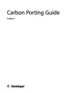 Carbon Porting Guide (Legacy) Contents  Introduction to Carbon Porting Guide 7