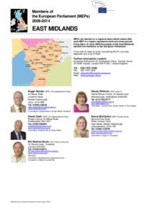 Members of the European Parliament (MEPs[removed]EAST MIDLANDS MEPs are elected on a regional basis which means that