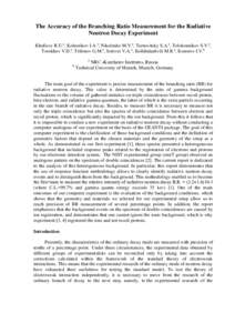 The Accuracy of the Branching Ratio Measurement for the Radiative Neutron Decay Experiment Khafizov R.U.a, Kolesnikov I.A.a, Nikolenko M.V.a, Tarnovitsky S.A.a, Tolokonnikov S.V.a, Torokhov V.D.a, Trifonov G.M.a, Solovei