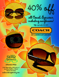 40% off all Coach Eyewear including sunglasses! Offer expires June 30, 2010