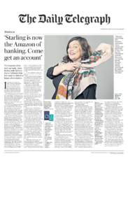 Wednesday 10 October 2018 The Daily Telegraph  Business ‘Starling is now the Amazon of