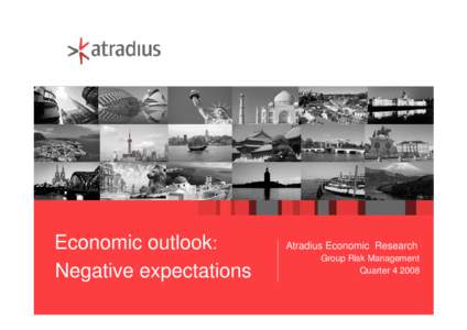 Economic outlook: Negative expectations Atradius Economic Research Group Risk Management Quarter