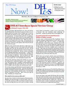 In this issue:  May 2014 Issue • DHL&S Launches Special Services Group –