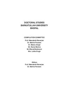 DOCTORAL STUDIES BARKATULLAH UNIVERSITY BHOPAL COMPILATION COMMITTEE Prof. Meenakshi Banerjee