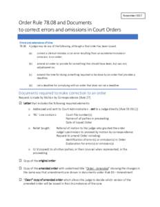 NovemberOrder Ruleand Documents to correct errors and omissions in Court Orders Errors and extensions of timeA judge may do any of the following, although a final order has been issued: