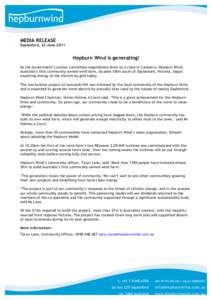 MEDIA RELEASE  Daylesford, 22 June 2011 Hepburn Wind is generating! As the Government’s carbon committee negotiations draw to a close in Canberra, Hepburn Wind,