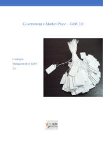 Government e-Market Place – GeM 3.0  Catalogue Management on GeM 3.0