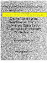 This is not a peer-reviewed article. L. Harms and W. GuseElectrical/Hydraulic Proportional Control Valves and Their Use in Agriculture Powershift Transmissions. ASAE Distinguished Lecture No. 24, ppAgricul