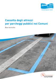 Cassetta degli attrezzi per parcheggi pubblici nei Comuni Foto: Gemeinde Flawil  Basi tecniche