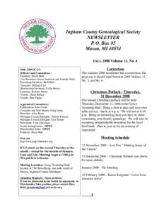 Ingham County Genealogical Society NEWSLETTER P. O. Box 85 Mason, MIFALL 2008 Volume 11, NoICGS