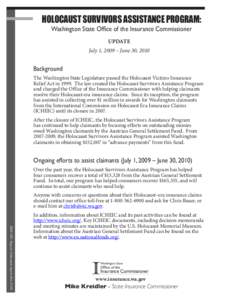 HOLOCAUST SURVIVORS ASSISTANCE PROGRAM: Washington State Office of the Insurance Commissioner UPDATE July 1, 2009 – June 30, 2010  Background